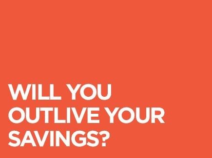 Will you outlive your savings?