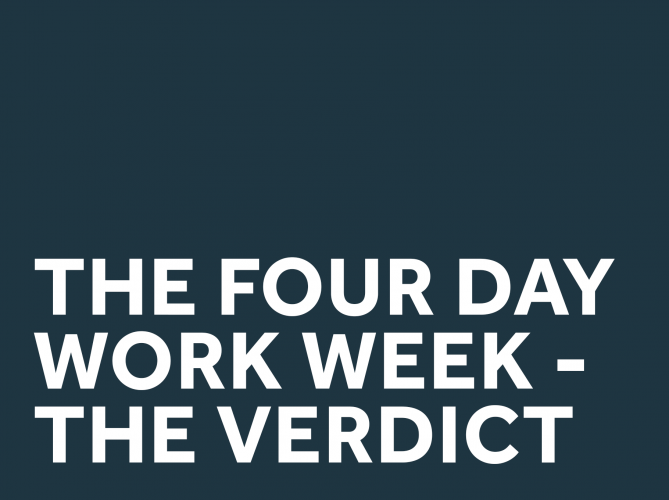 The Four Day Work Week - Final comments from our Directors